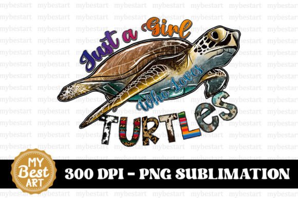 Download Just a Girl Who Loves Turtles PNG - Premium Resources