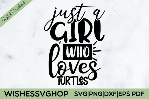 Download Just a Girl Who Loves Turtles SVG PNG - Premium Resources